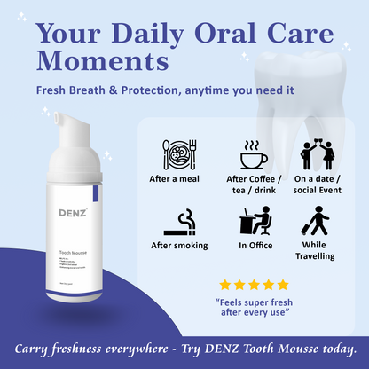 DENZ Tooth Mousse | Oral Care Foam for Fresh Breath & Sensitivity Relief